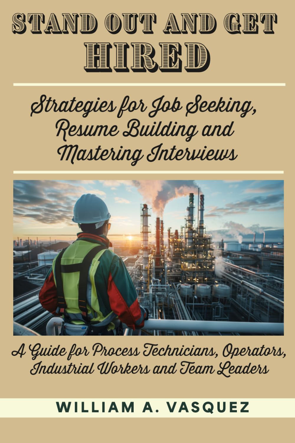 Stand Out and Get Hired: Strategies for Job Seeking, Resume Building, and Mastering Interviews baixar o livro de graça