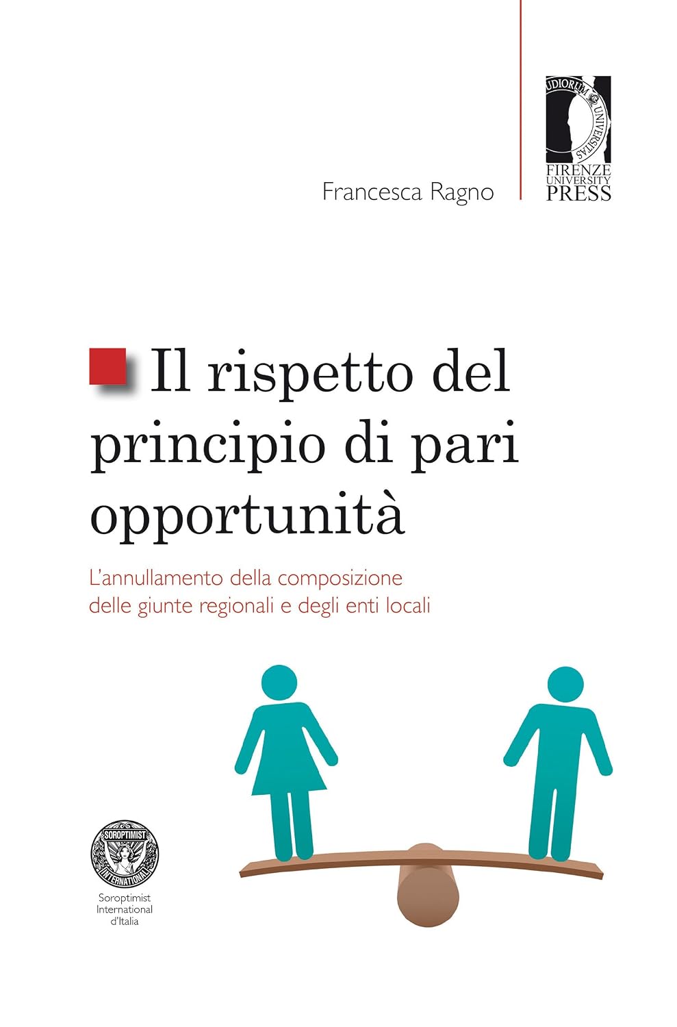 capítulo por capítulo baixar Il rispetto del principio di pari opportunità: L’annullamento della composizione delle giunte regionali e degli enti locali (Studi e saggi Vol. 119) (Italian Edition)