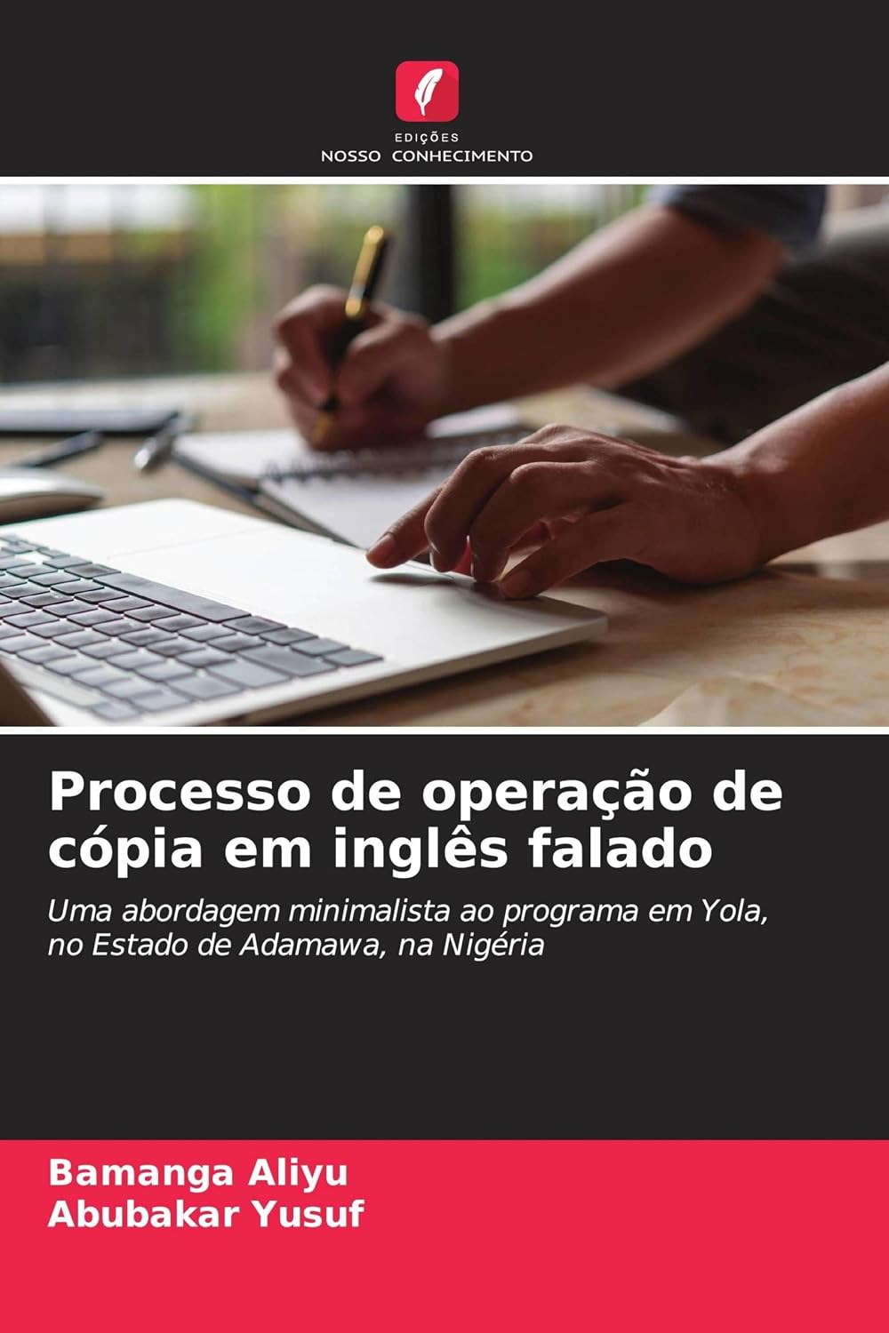 Processo de operação de cópia em inglês falado: Uma abordagem minimalista ao programa em Yola, no Estado de Adamawa, na Nigéria