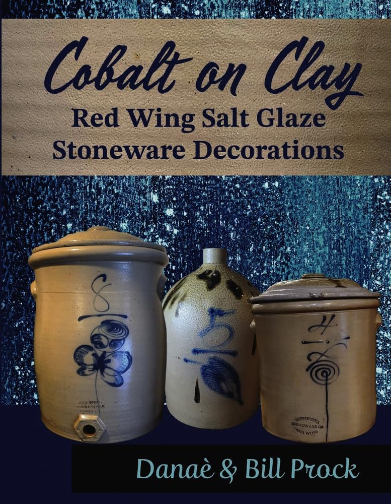 Cobalt on Clay: Red Wing Salt Glaze Stoneware Decorations baixar livro de graça