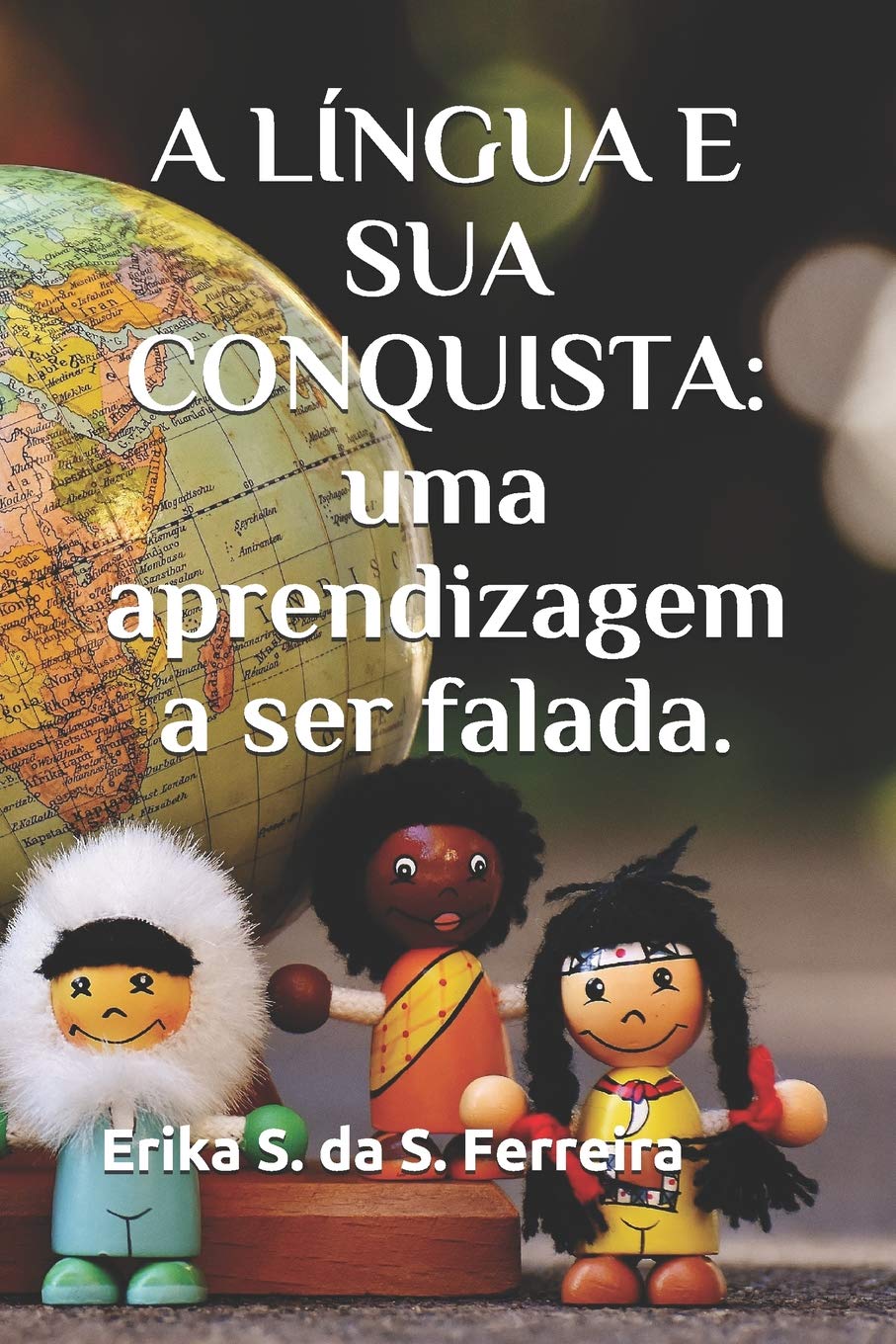 capítulo por capítulo baixar A Língua E Sua Conquista: uma aprendizagem a ser falada.