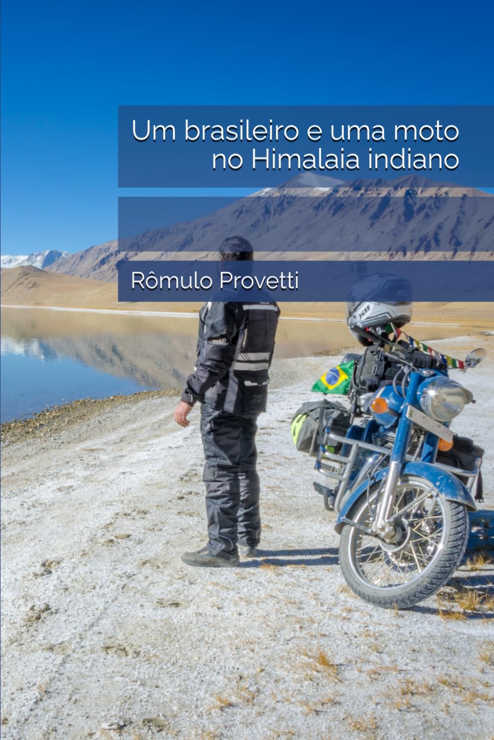Um brasileiro e uma moto no Himalaia indiano (Portuguese Edition) baixar livro de graça