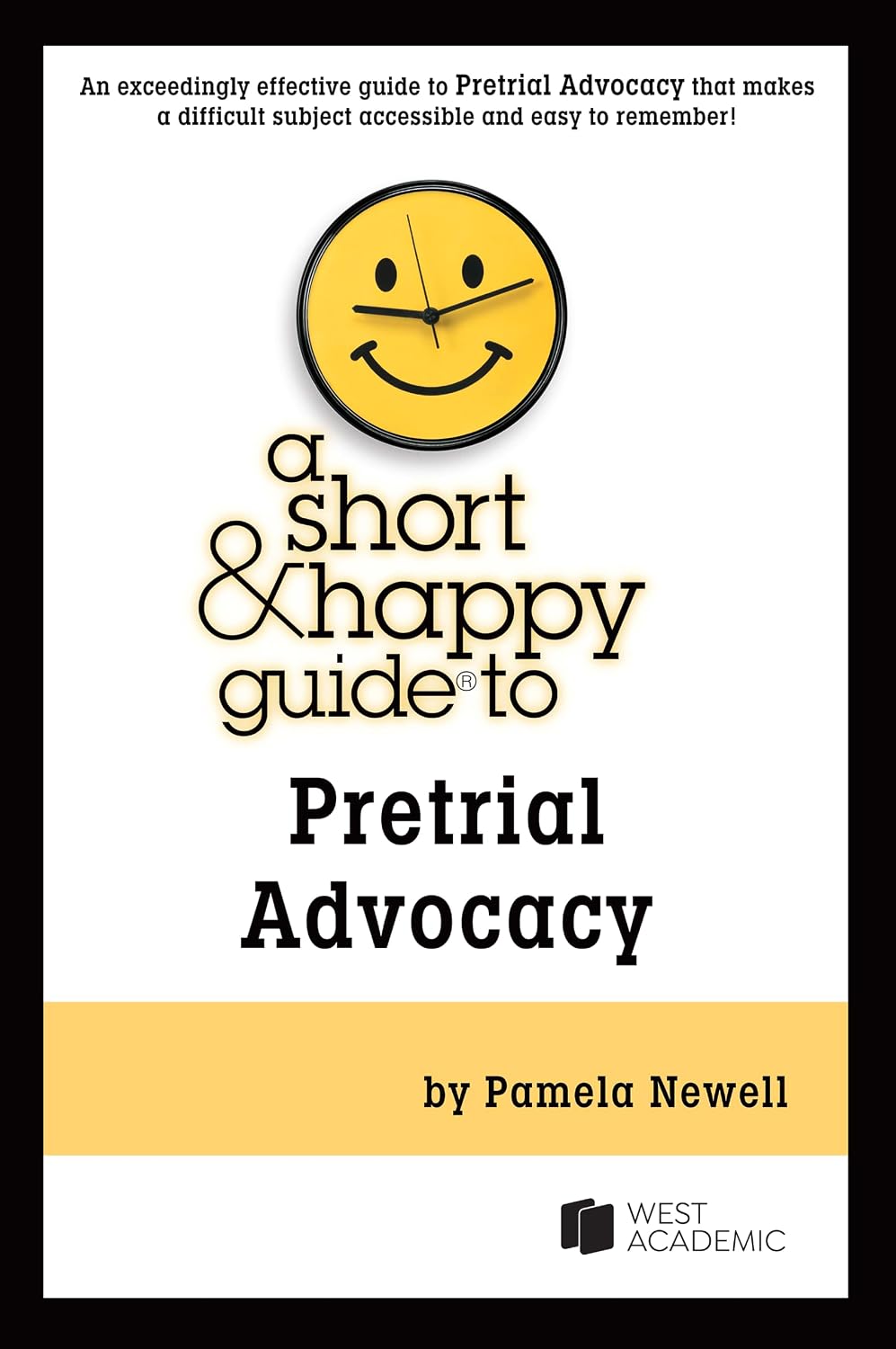 A Short & Happy Guide to Pretrial Advocacy (Short & Happy Guides) (English Edition)