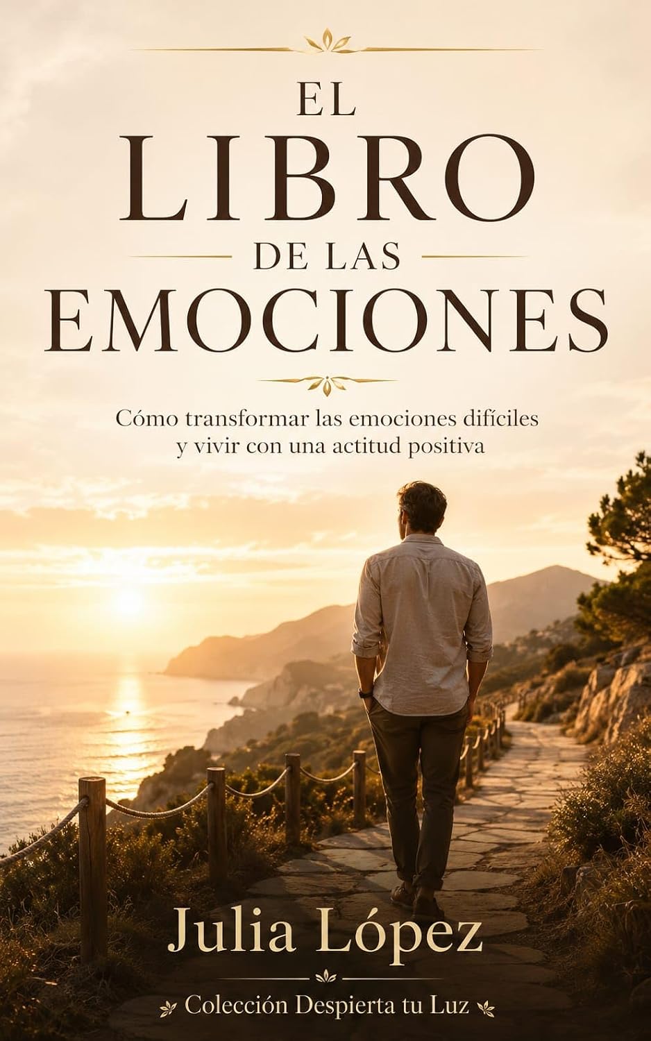 ler totalmente El libro de las emociones: Cómo transformar las emociones difíciles y vivir con una actitud positiva (Despierta tu Luz nº 55) (Spanish Edition)