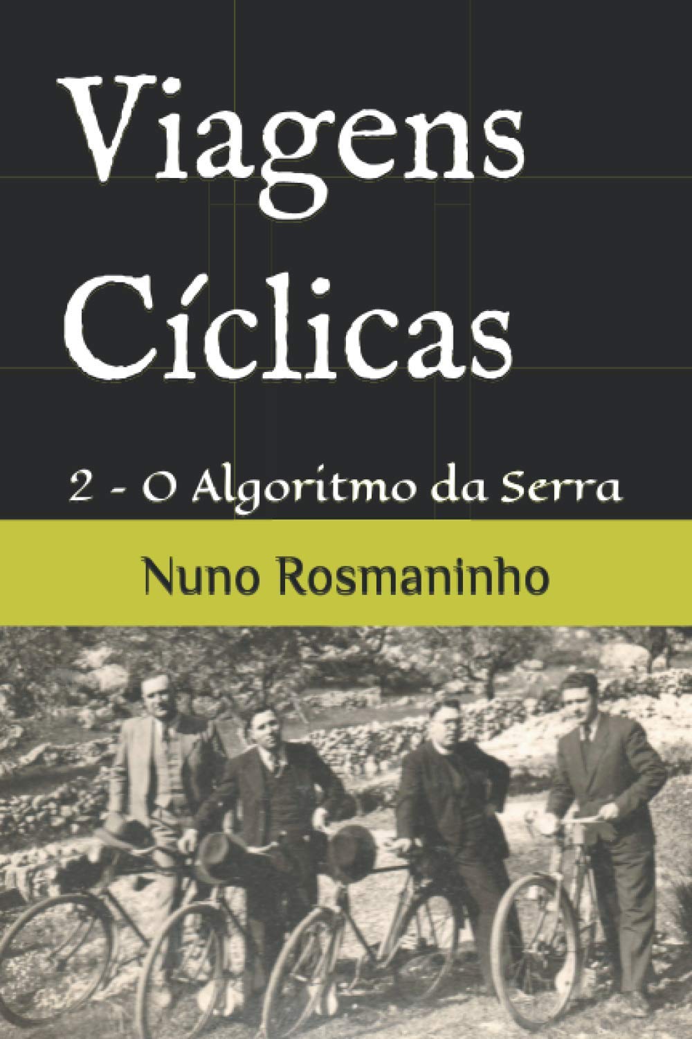 capítulo por capítulo baixar Viagens Cíclicas: 2 – O Algoritmo da Serra (Portuguese Edition)