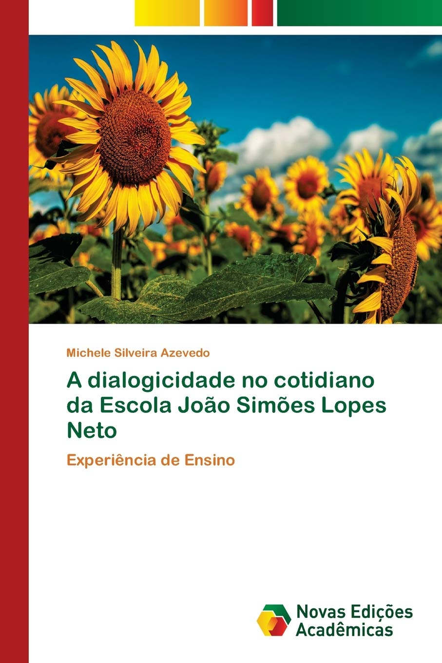 A dialogicidade no cotidiano da Escola João Simões Lopes Neto: Experiência de Ensino baixar livro de graça