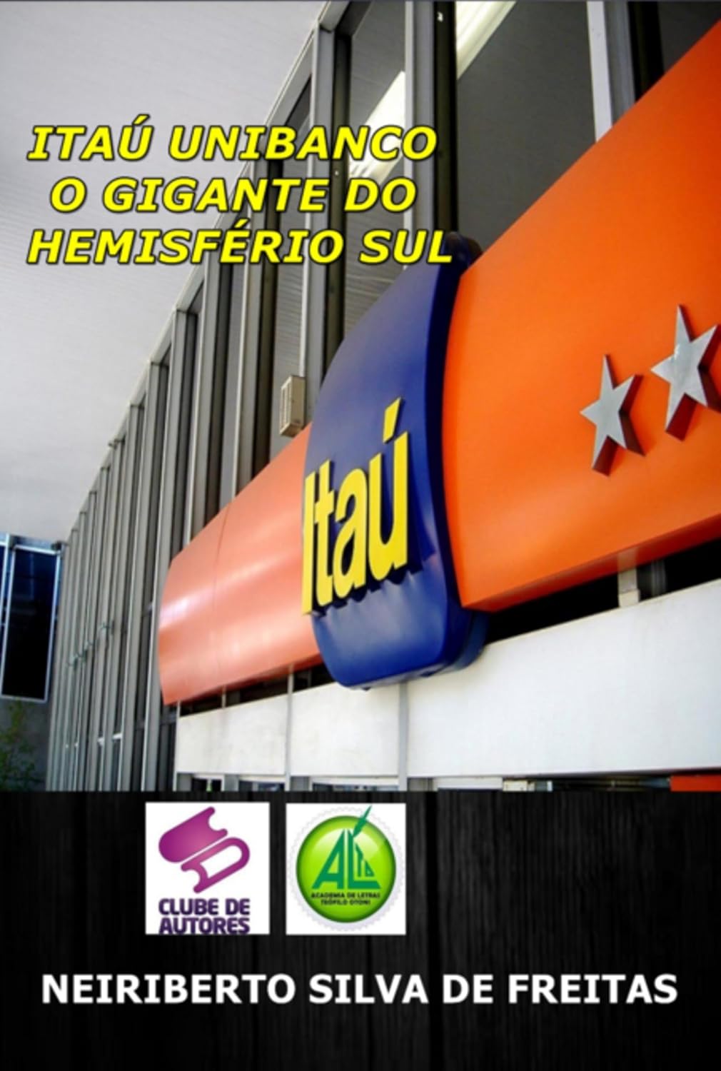 Itaú Unibanco O Gigante Do Hemisfério Sul baixar o livro de graça