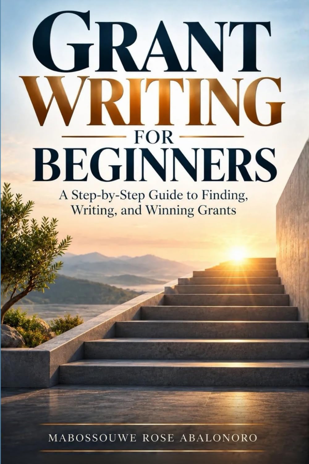 Grant Writing for Beginners: A Step-by-Step Guide to Finding, Writing, and Winning Grants baixar livro de graça