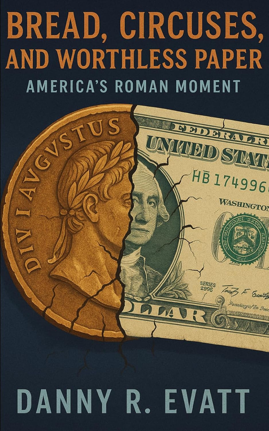 Bread, Circuses, and Worthless Paper: America's Roman Moment baixar o livro de graça