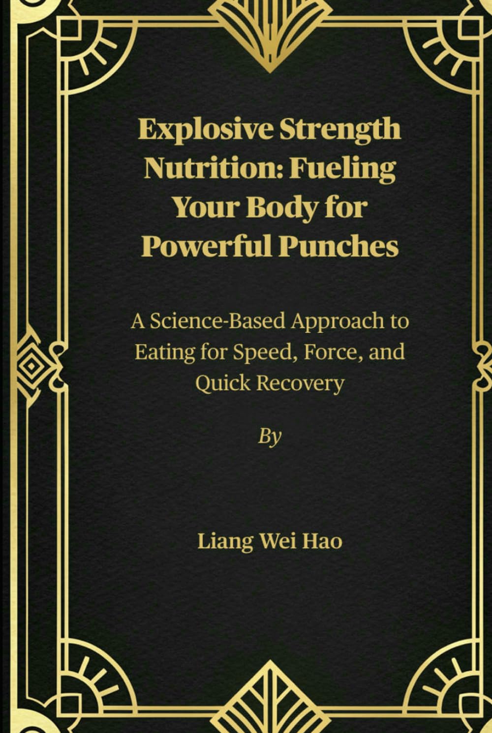 capítulo por capítulo baixar Explosive Strength Nutrition: Fueling Your Body for Powerful Punches: A Science-Based Approach to Eating for Speed, Force, and Quick Recovery