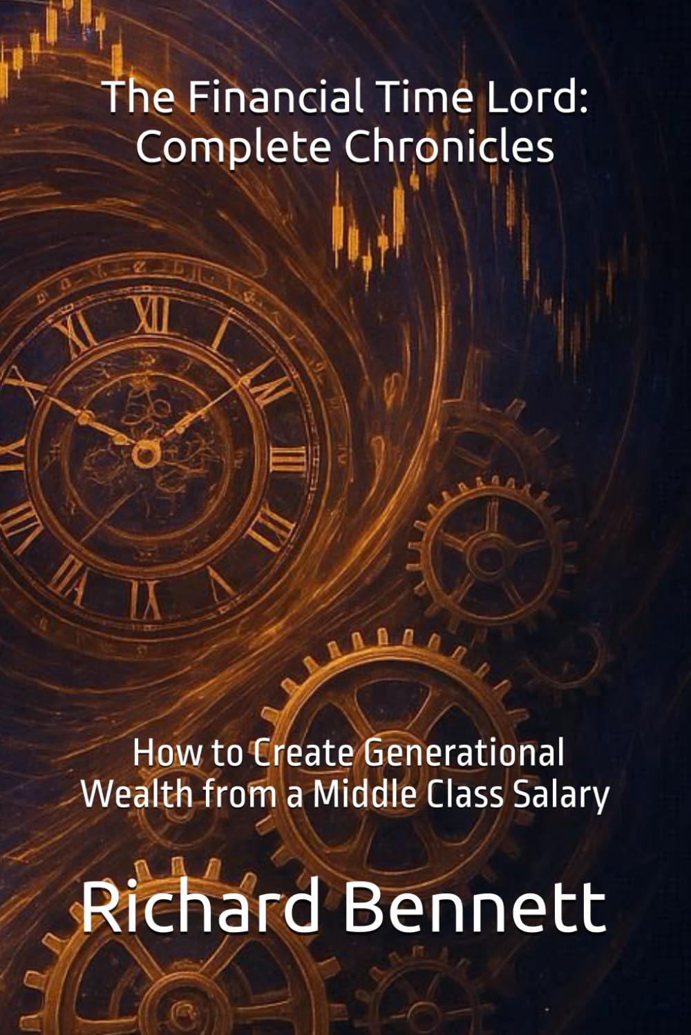 capítulo por capítulo baixar The Financial Time Lord: How to Create Generational Wealth from a Middle Class Salary: The Complete Chronicles (The Time Lord Framework Series)