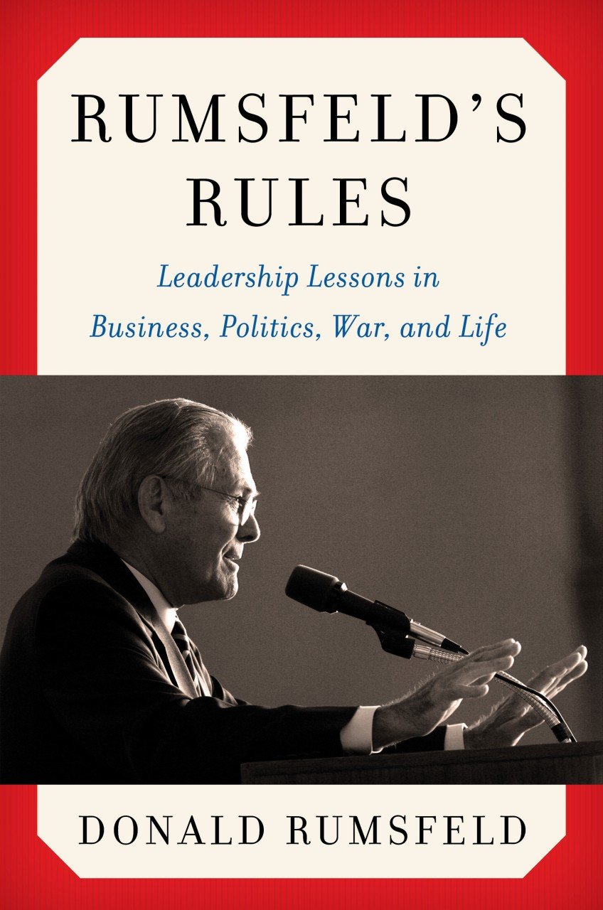 ler totalmente Rumsfeld's Rules: Leadership Lessons in Business, Politics, War, and Life
