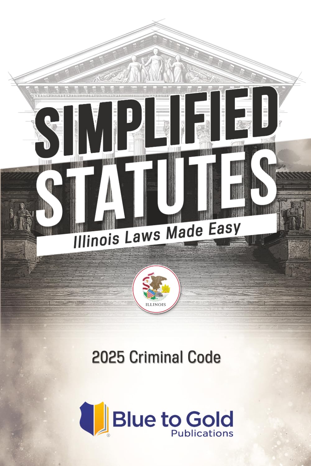 capítulo por capítulo baixar Simplified Statutes: Illinois Laws Made Easy: 2025 Criminal Code