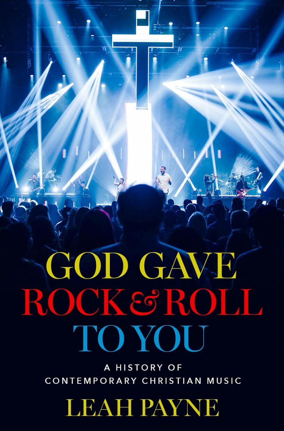God Gave Rock and Roll to You: A History of Contemporary Christian Music baixar o livro de graça