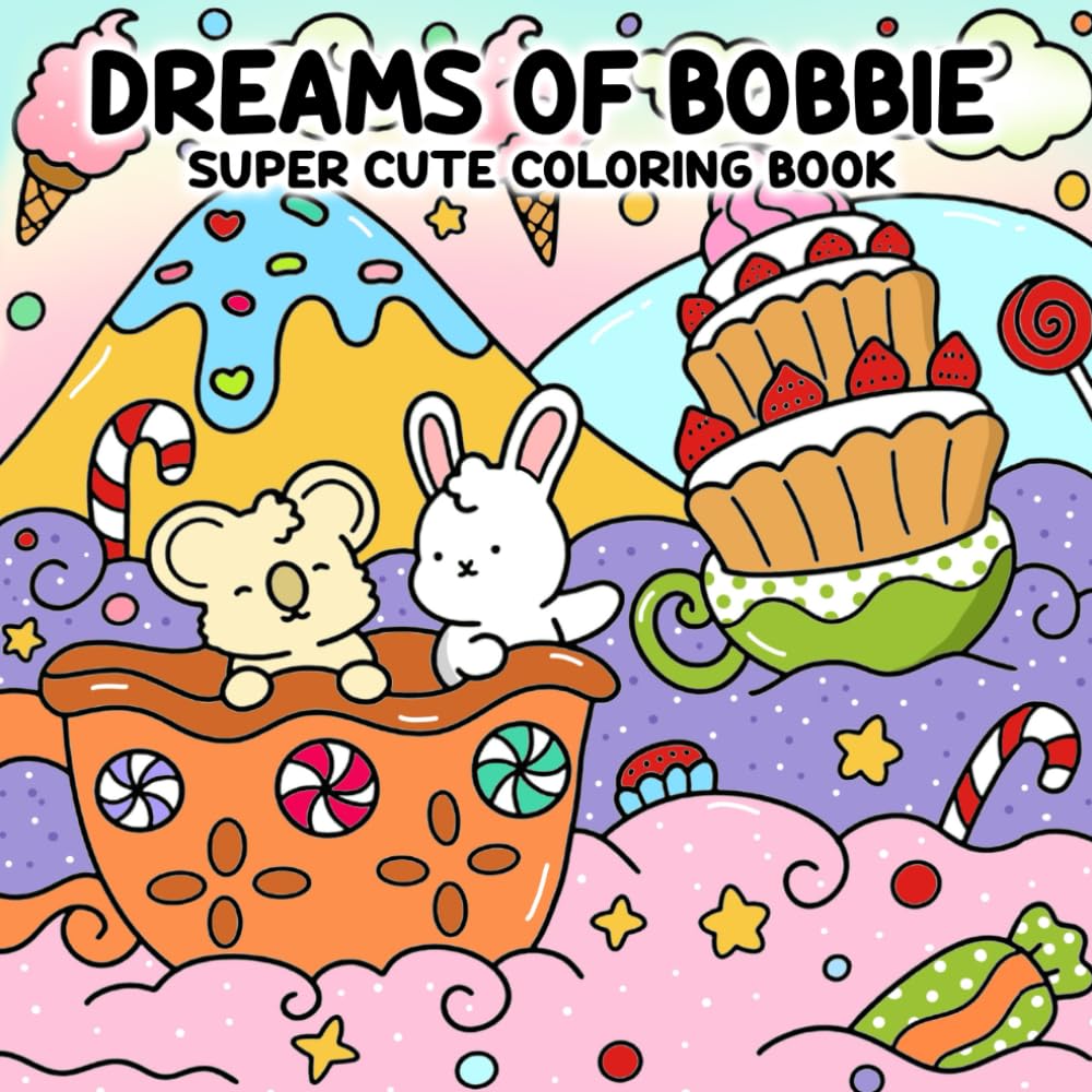Dreams of Bobbie: Super Cute Coloring Book with Whimsical Animal Dreams for Calm and Joyful Moments baixar o livro de graça