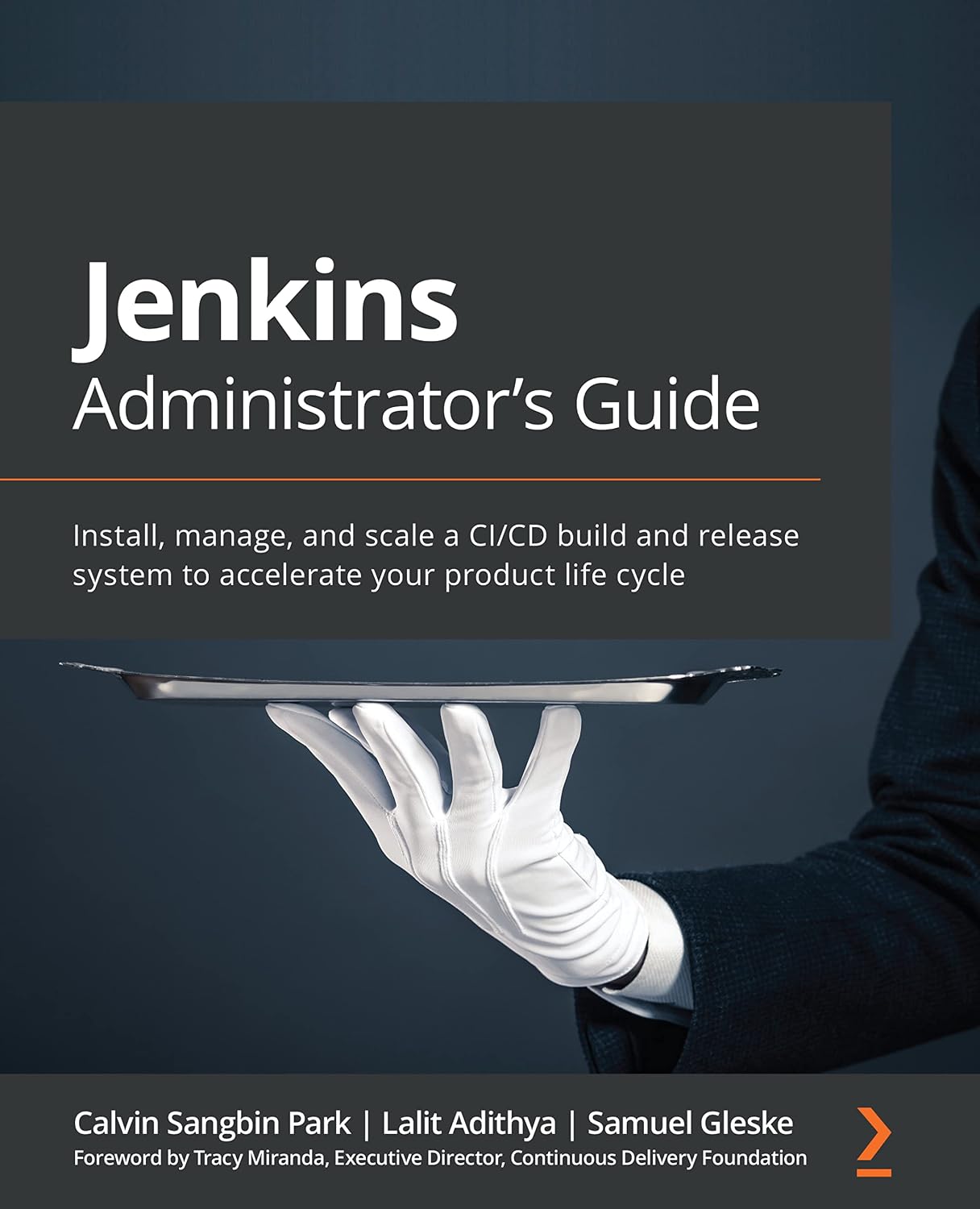 capítulo por capítulo baixar Jenkins Administrator's Guide: Install, manage, and scale a CI/CD build and release system to accelerate your product life cycle (English Edition)