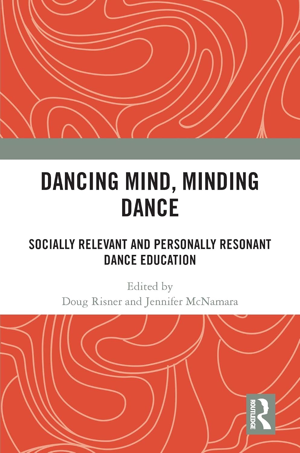 ler totalmente Dancing Mind, Minding Dance: Socially Relevant and Personally Resonant Dance Education (English Edition)