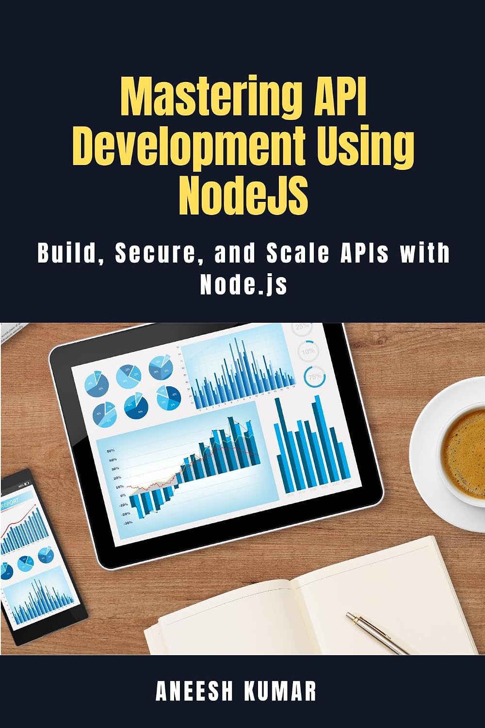 Mastering API Development Using NodeJS: Build, Secure, and Scale APIs with Node.js (English Edition) baixar livro de graça