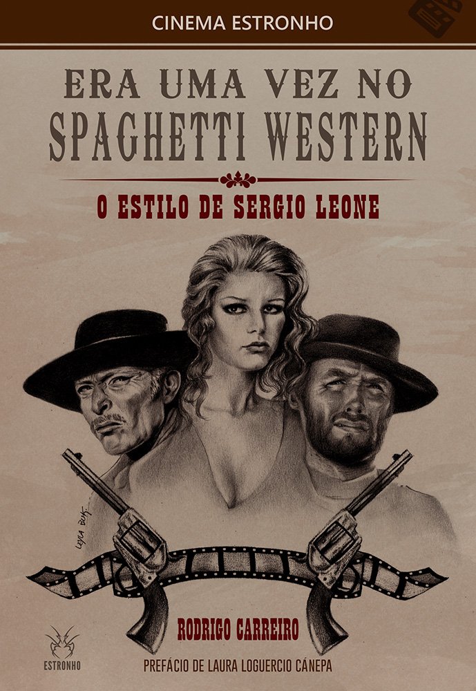 ler totalmente Era Uma Vez no Spaghetti Western: O Estilo de Sergio Leone (Volume 5)