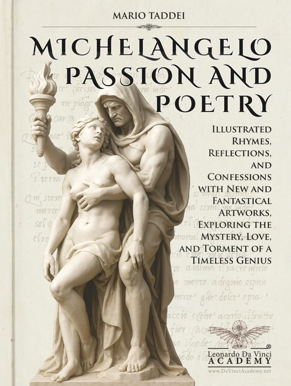 ler totalmente MICHELANGELO, PASSION AND POETRY: Illustrated Rhymes, Reflections, and Confessions with New and Fantastical Artworks, Exploring the Mystery, Love, and Torment of a Timeless Genius