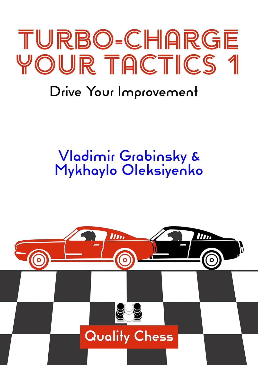 Turbo-Charge Your Tactics 1: Drive Your Improvement