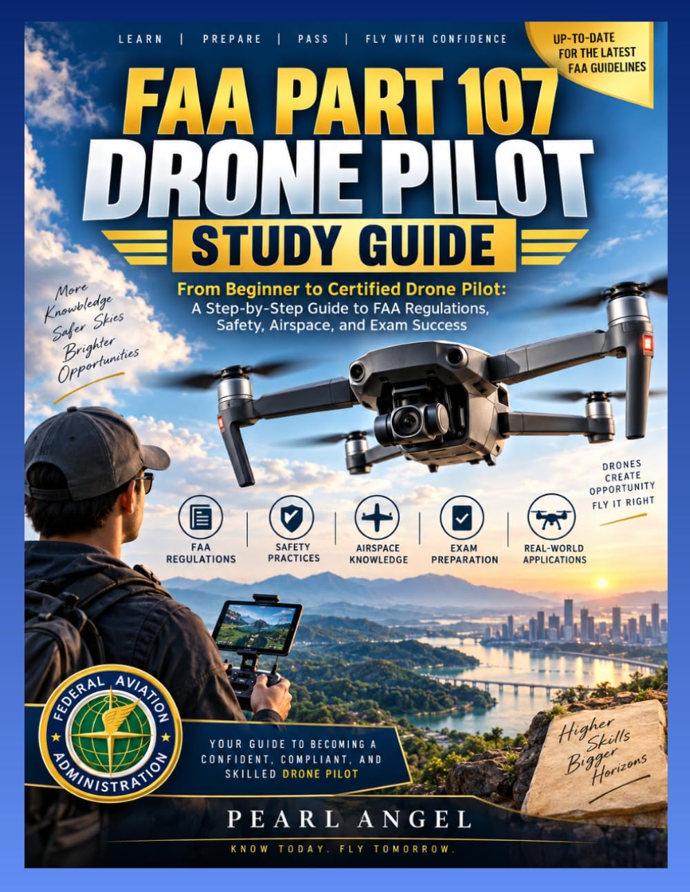 capítulo por capítulo baixar FAA Part 107 Drone Pilot Study Guide: From Beginner to Certified Drone Pilot: A Step-by-Step Guide to FAA Regulations, Safety, Airspace, and Exam Success