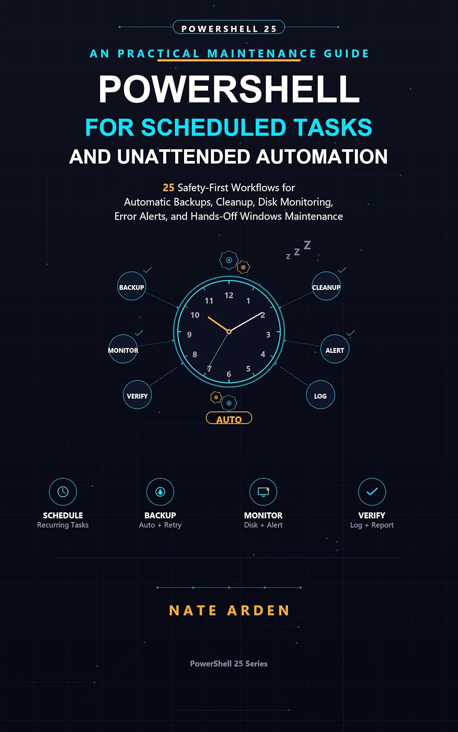 capítulo por capítulo baixar PowerShell for Scheduled Tasks and Unattended Automation: 25 Safety-First Workflows for Automatic Backups, Cleanup Routines, Disk Monitoring, Error Alerts,... Fixes and Automation) (English Edition)