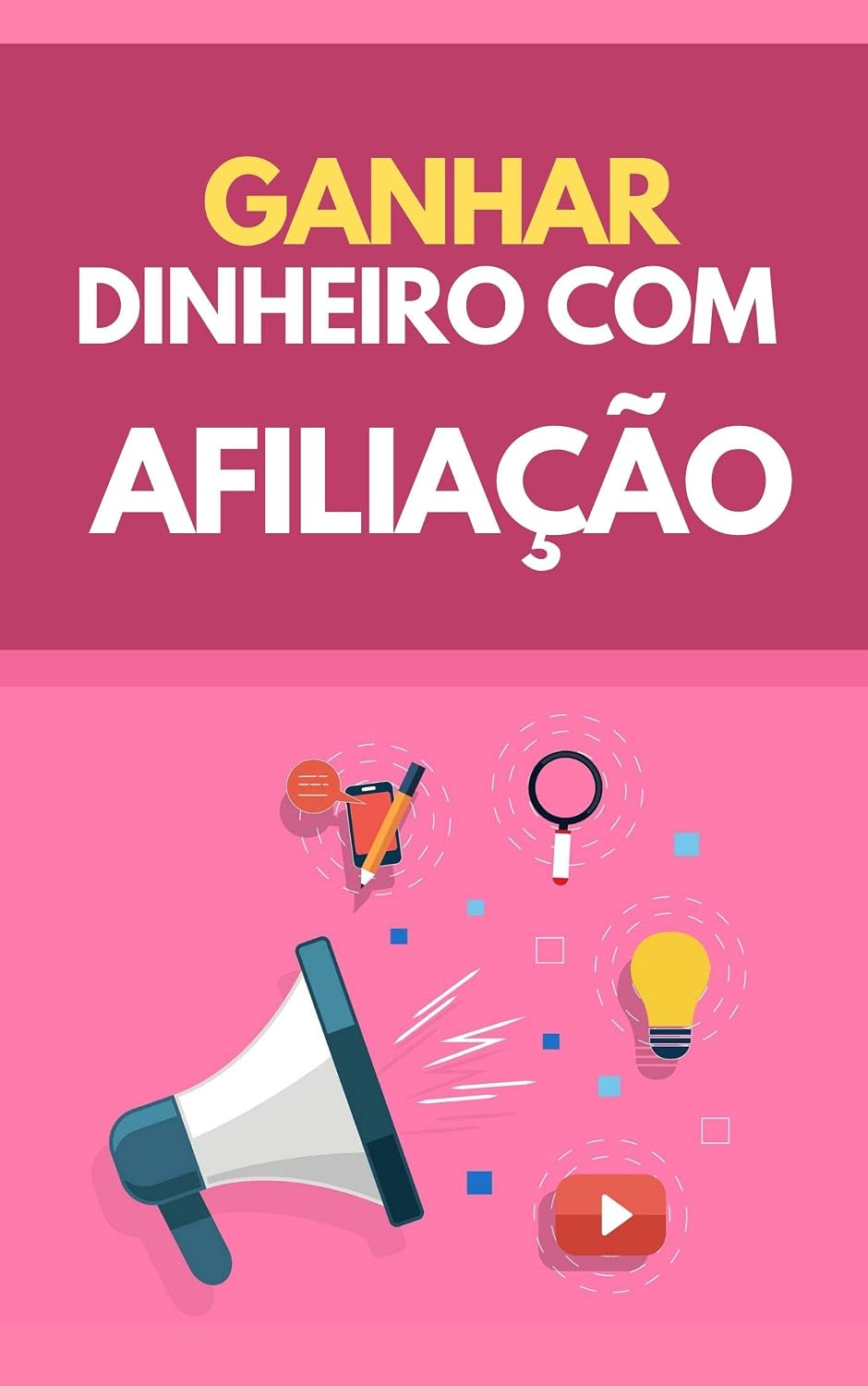 Ganhar Dinheiro Com Afiliação baixar livro de graça