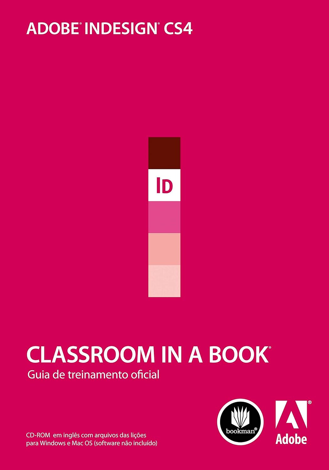 ler totalmente Adobe InDesign CS4: Classroom in a Book: Guia Oficial de Treinamento