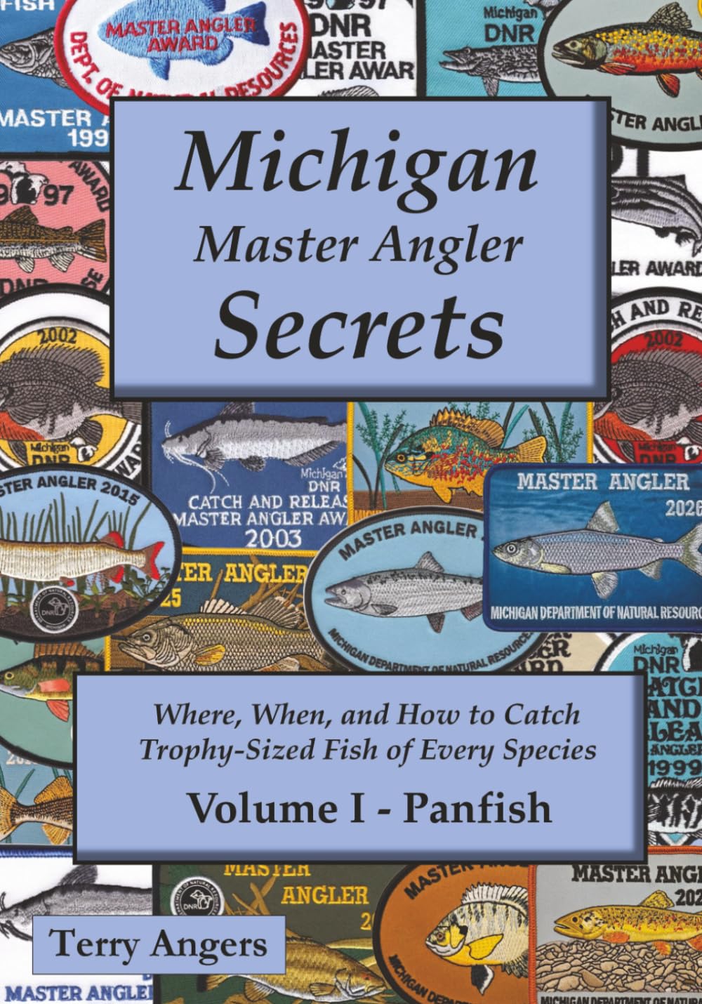 ler totalmente Michigan Master Angler Secrets - Volume I - Panfish: Where, When, and How to Catch Trophy-Sized Fish of Every Species: 1