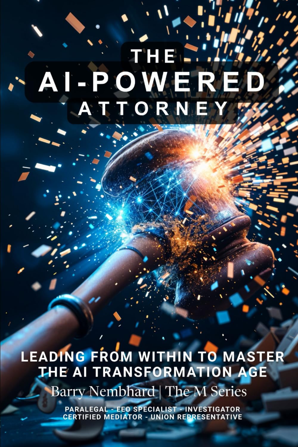 The AI-Powered Attorney: Leading From Within to Master The AI Transformation Age baixar livro de graça