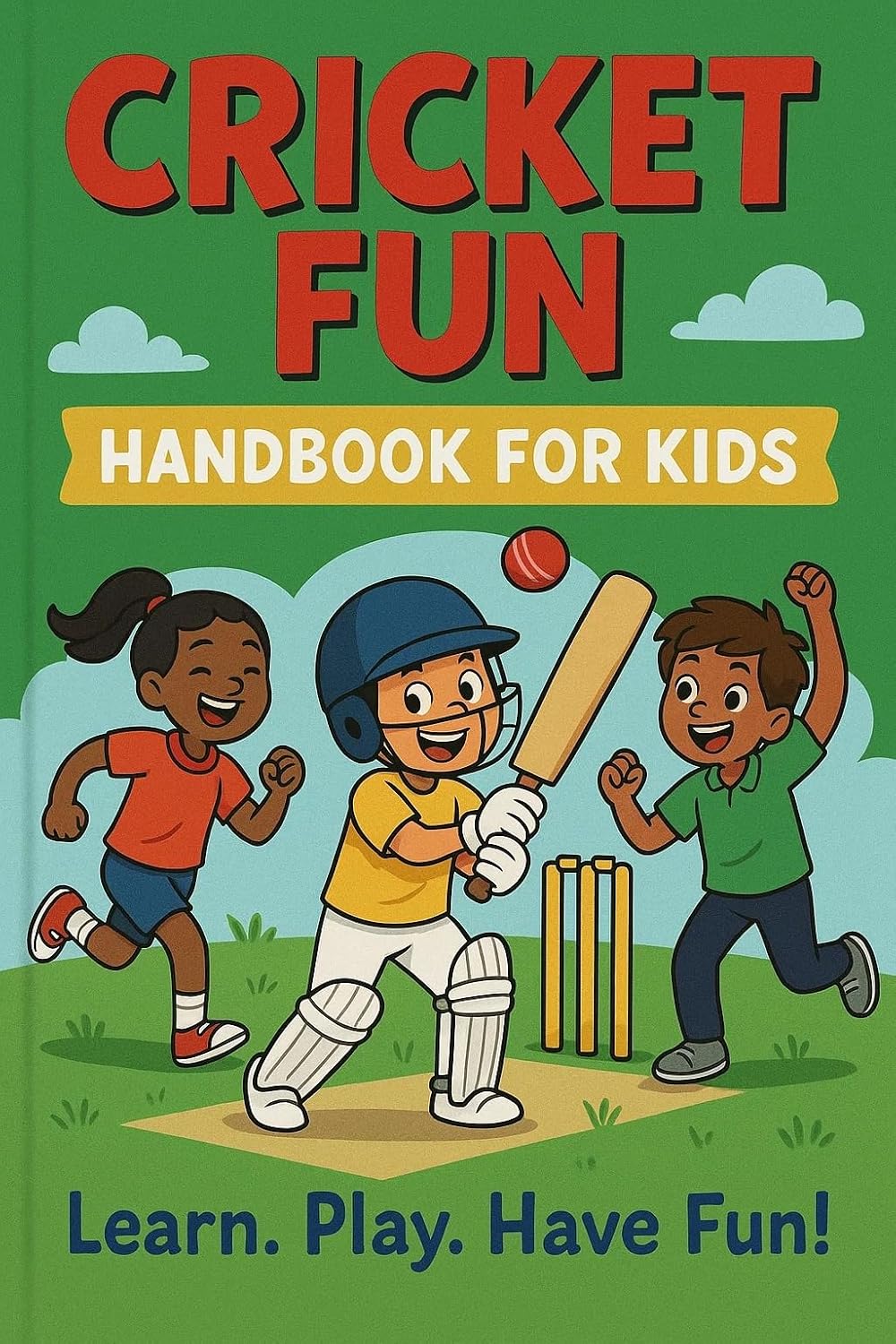 capítulo por capítulo baixar Cricket Fun Handbook for Kids!: Learn. Play. Have Fun! (English Edition)