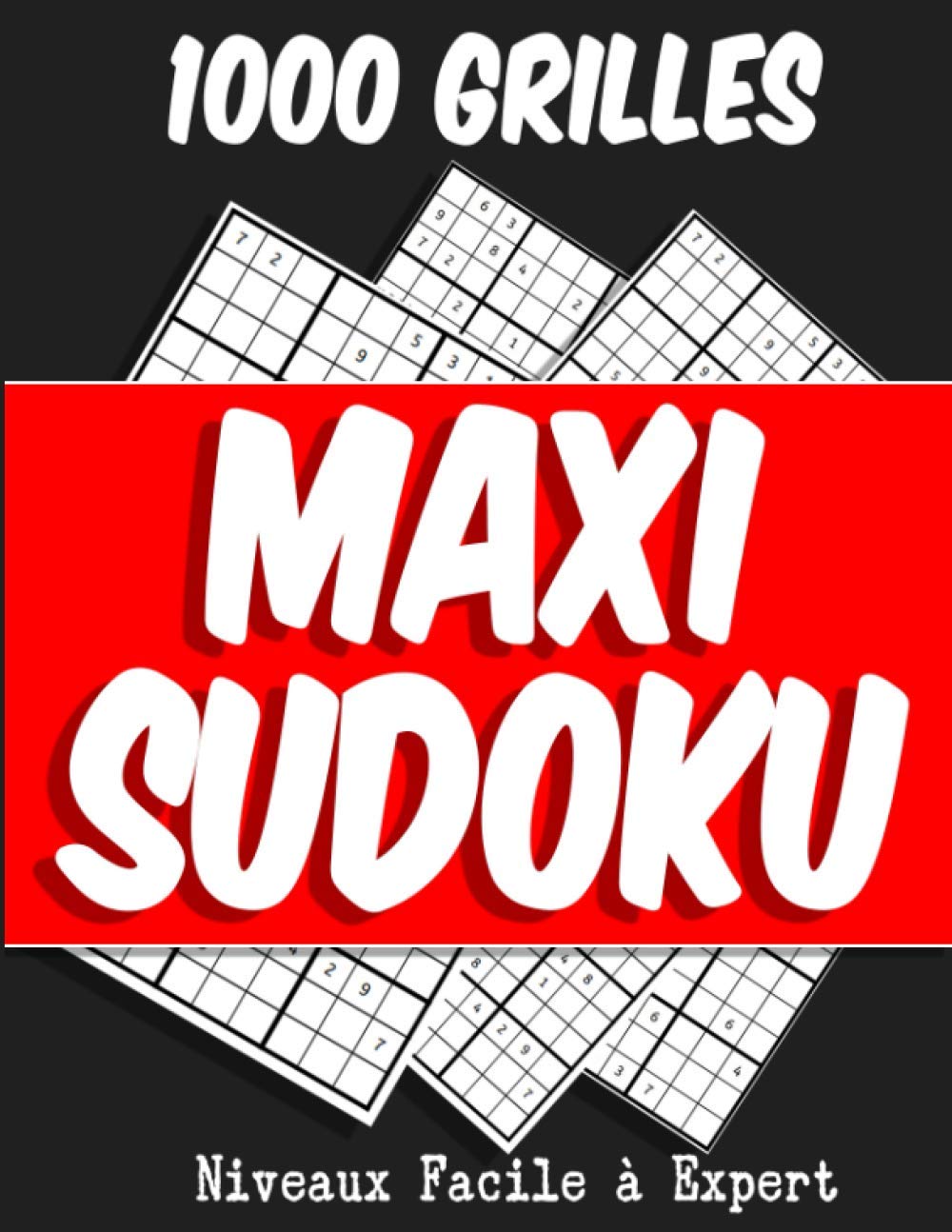capítulo por capítulo baixar MAXI SUDOKU: Livre de Sudoku classique - Niveaux Facile, Moyen et difficile – pour adultes et enfants -1000 grilles et solutions (French Edition)