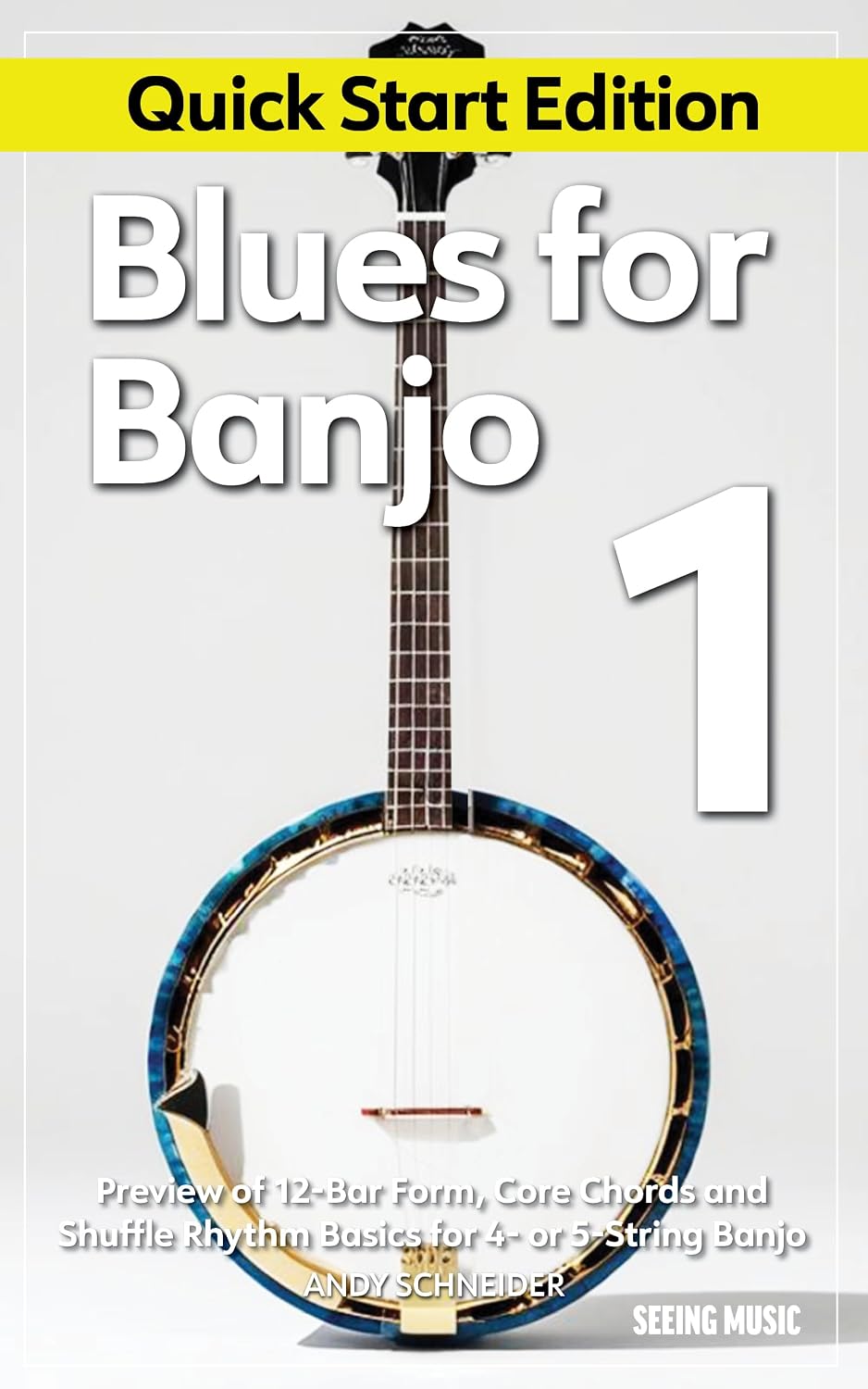 Blues for Banjo 1 - Quick Start Edition: Preview of 12-Bar Form, Core Chords and Shuffle Rhythm Basics for 4- or 5-String Banjo (English Edition) baixar o livro de graça