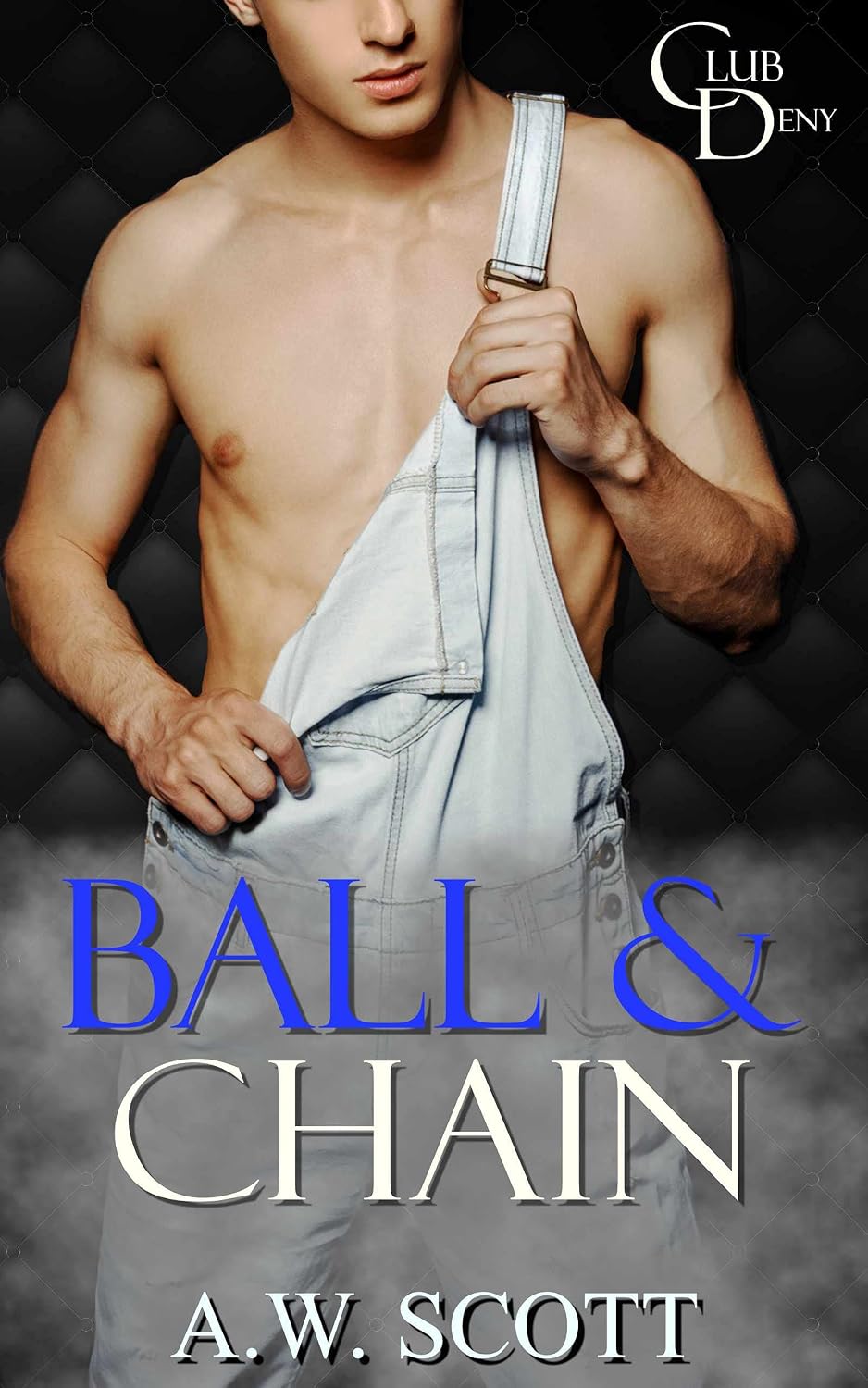 Ball & Chain: An M/M Romance (Club Deny Book 6) (English Edition) baixar o livro de graça