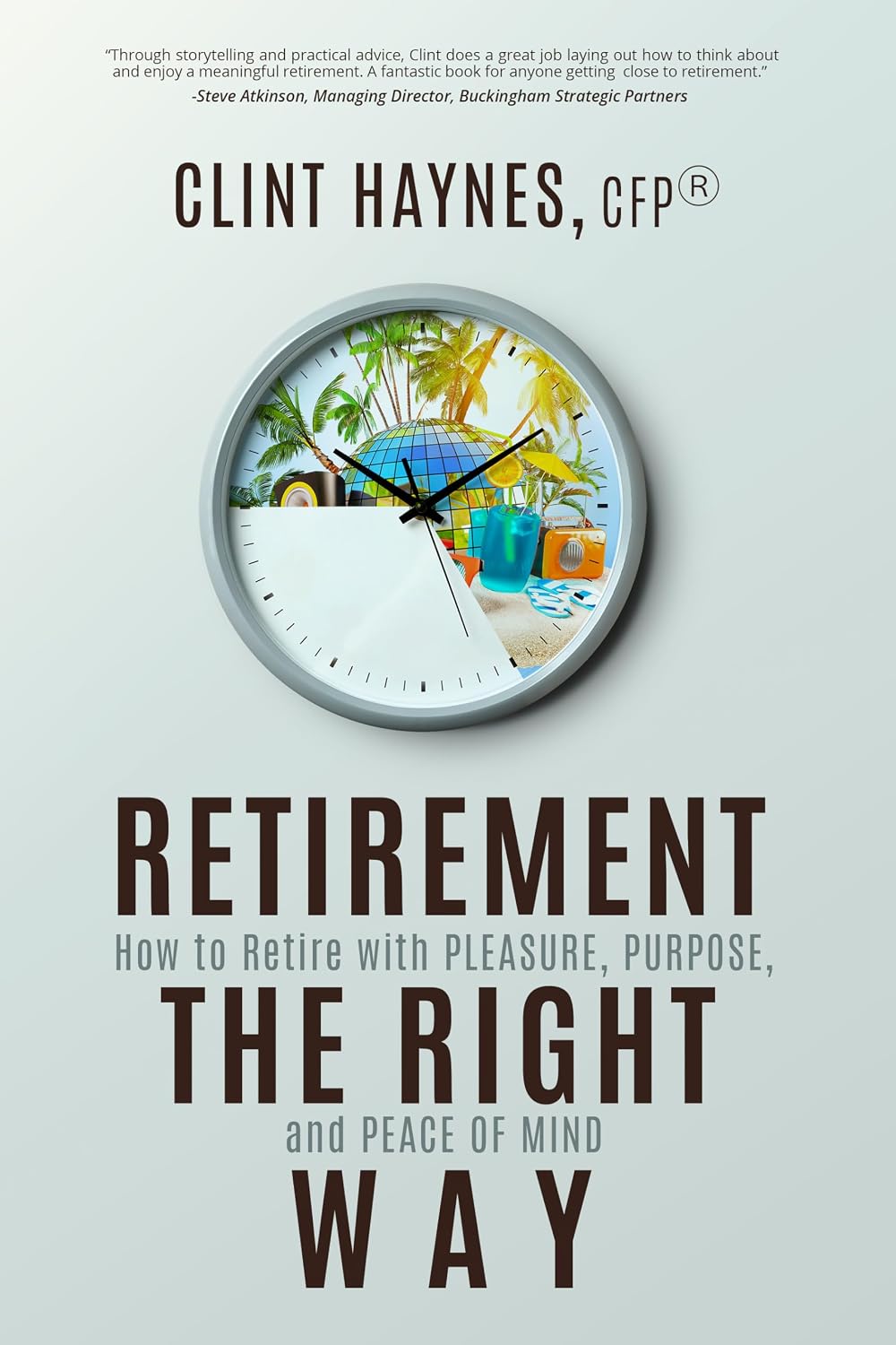 Retirement the Right Way: How to Retire with Pleasure, Purpose, and Peace of Mind (English Edition) baixar livro de graça