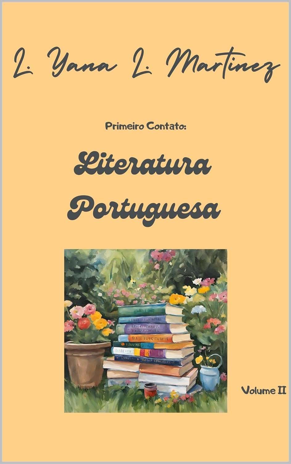 Primeiro Contato: Literatura Portuguesa: Volume II baixar o livro de graça