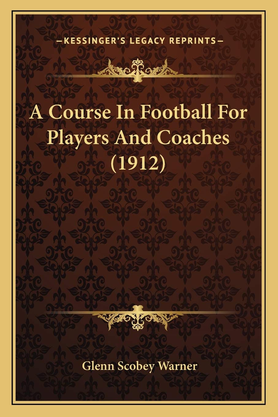 ler totalmente A Course In Football For Players And Coaches (1912)