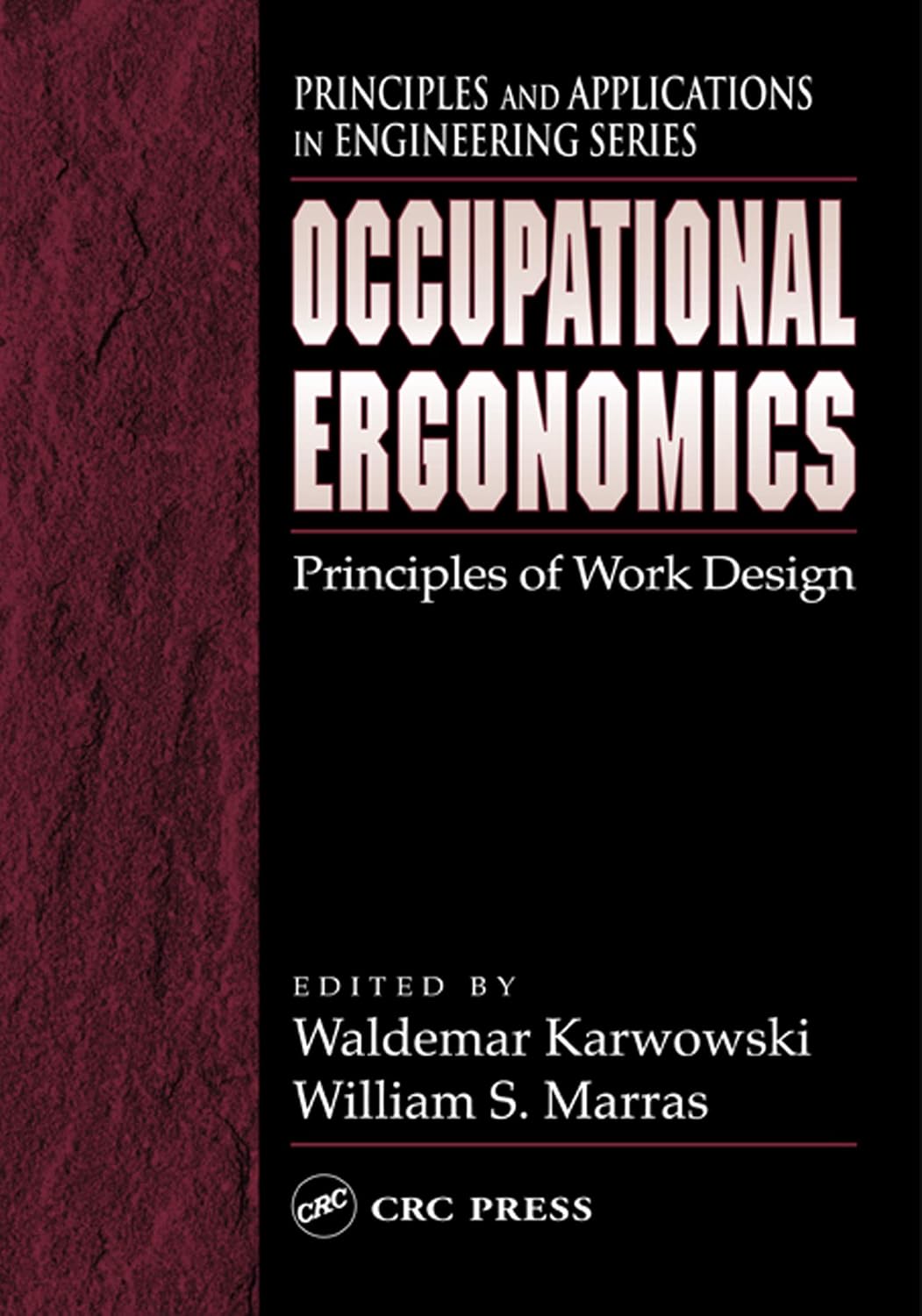 Occupational Ergonomics: Principles of Work Design (Principles and Applications in Engineering) (English Edition)