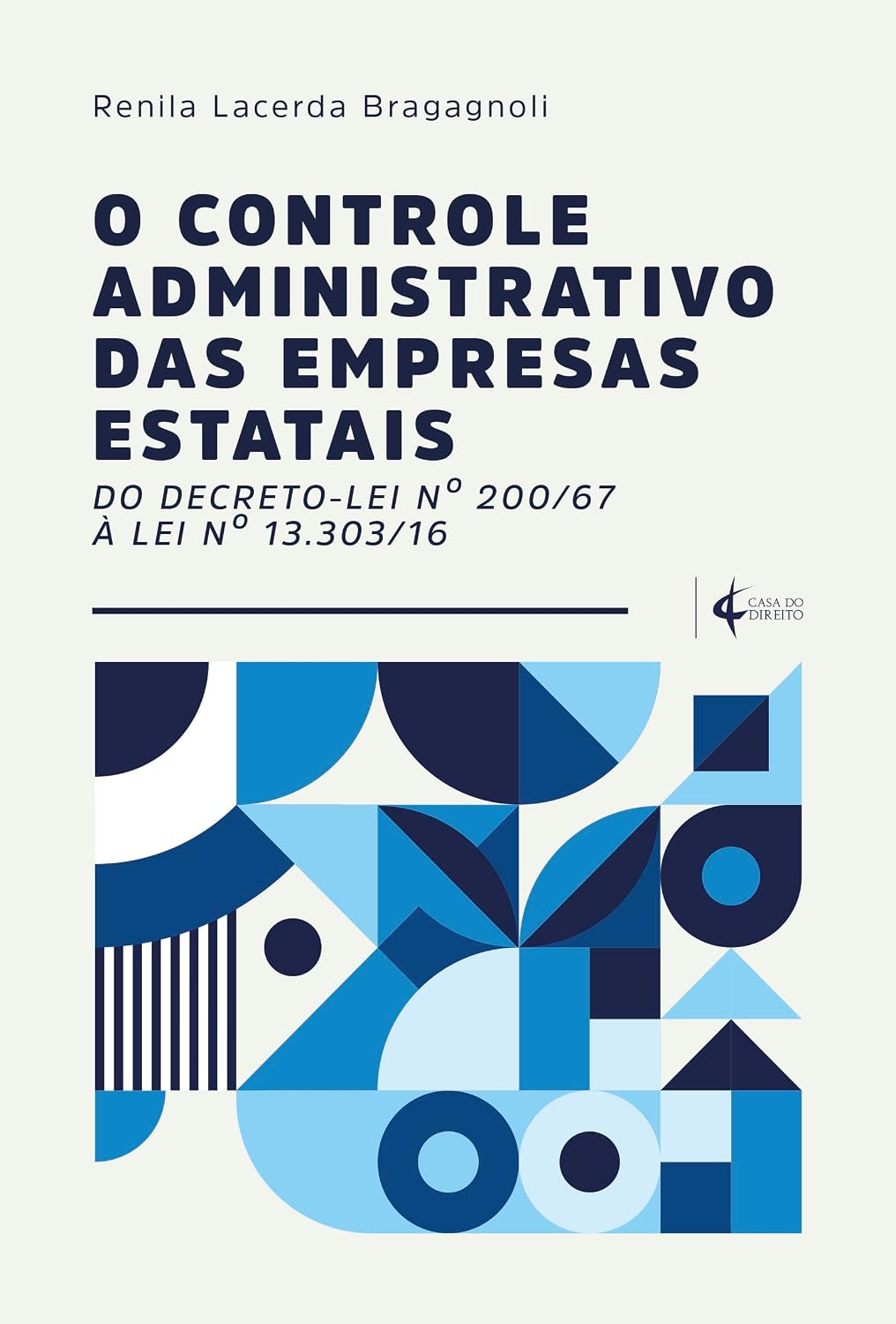 capítulo por capítulo baixar O Controle Administrativo das Empresas Estatais:: do Decreto-lei nº 200/67 à lei nº 13.303/16