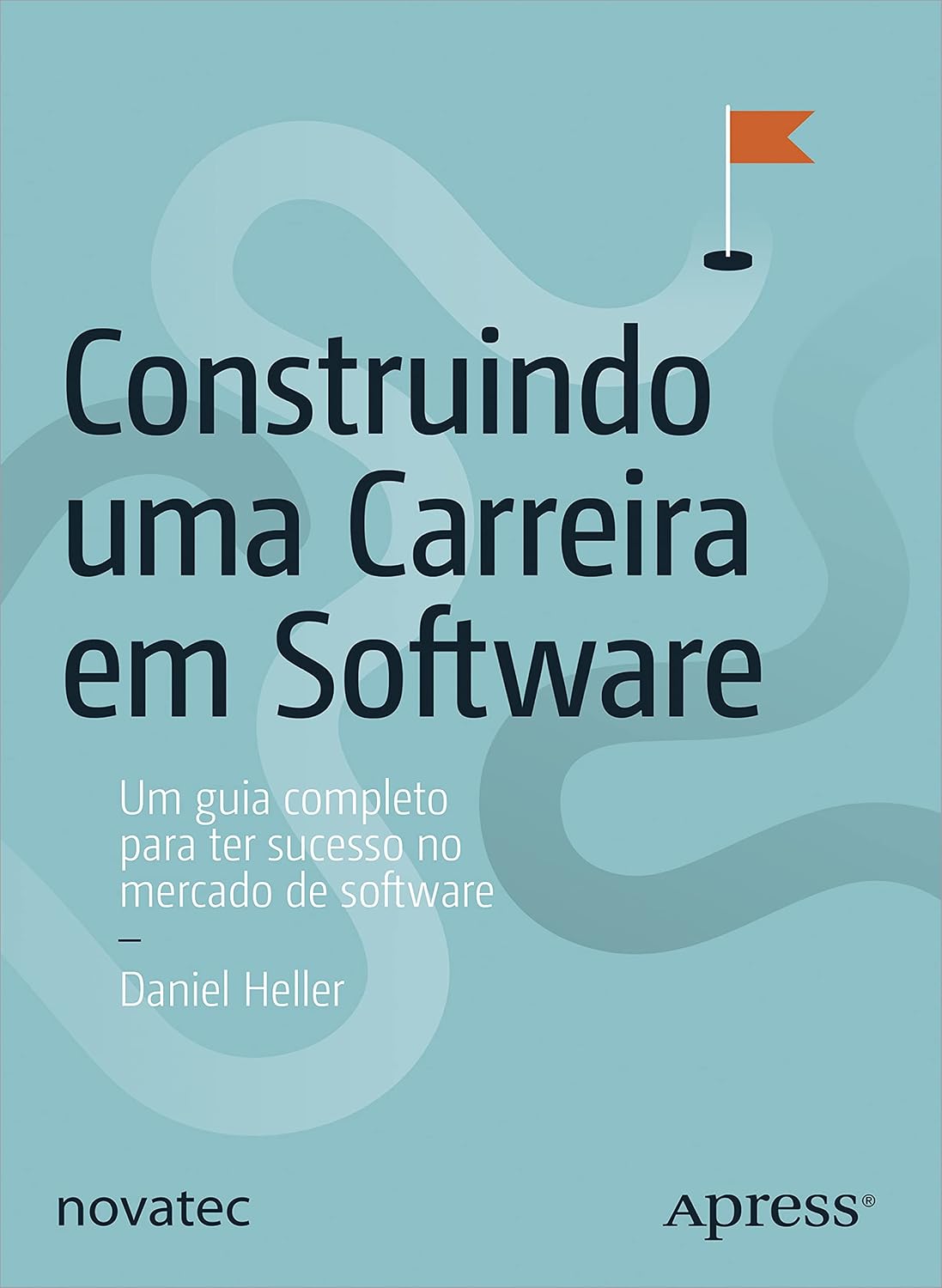capítulo por capítulo baixar Construindo uma Carreira em Software: Um guia completo para ter sucesso no mercado de software