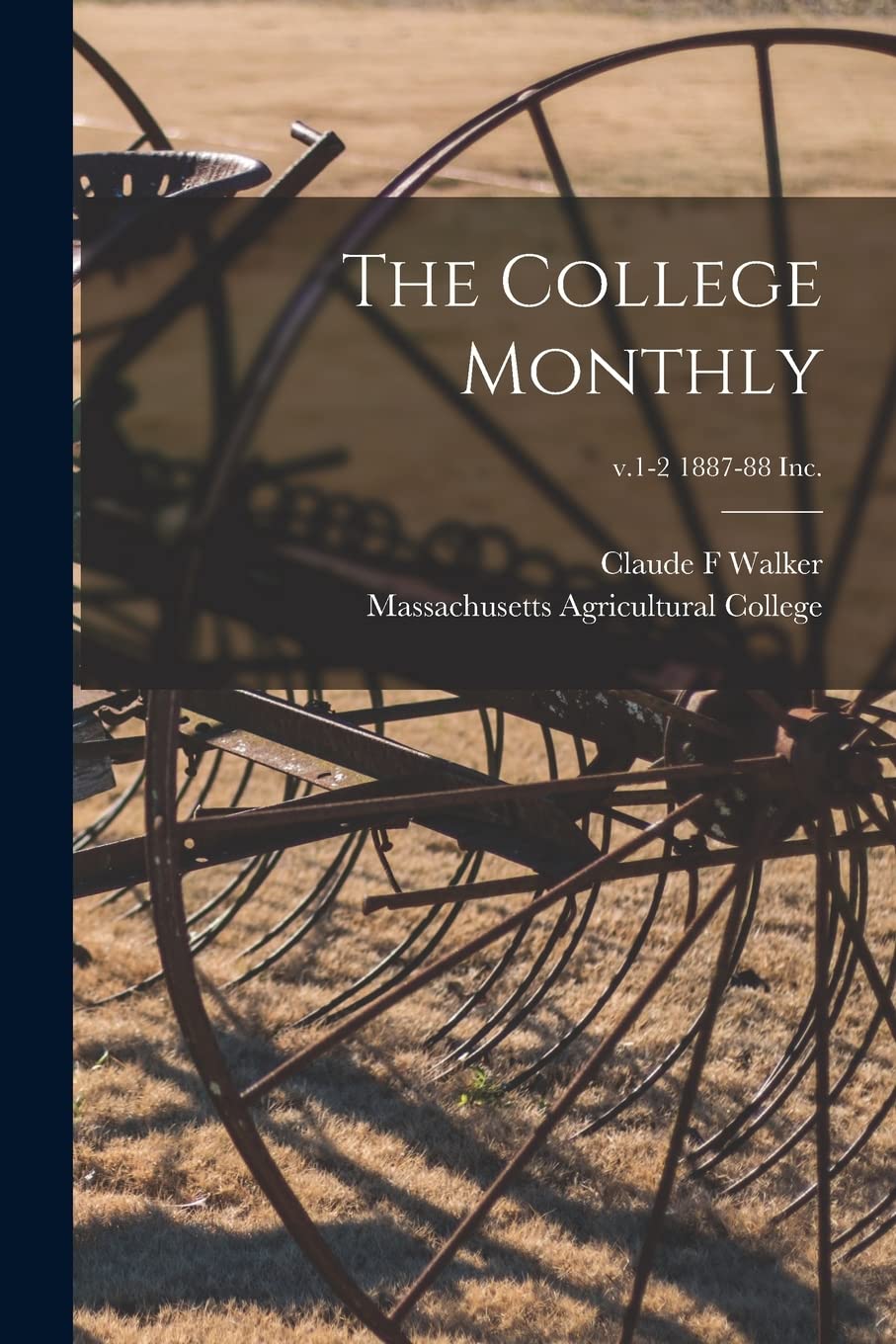 The College Monthly; v.1-2 1887-88 Inc. baixar livro de graça