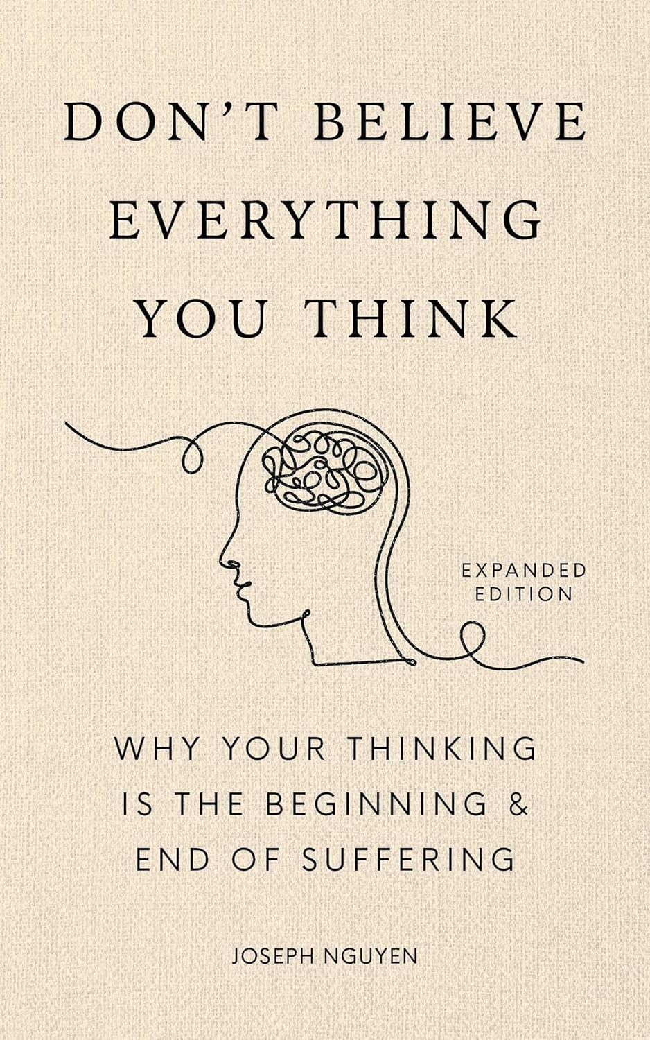 capítulo por capítulo baixar Don't Believe Everything You Think: Why Your Thinking Is The Beginning & End Of Suffering (Beyond Suffering Book 1) (English Edition)