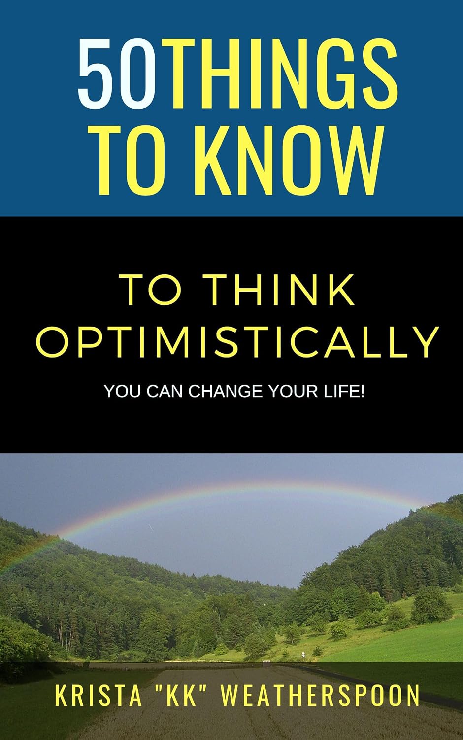 capítulo por capítulo baixar 50 Thing to Know to Think Optimistically: You CAN Change Your Life! (50 Things to Know About Life, Relationships, and Personal Growth for Adults: Practical Guides for Everyday Life) (English Edition)