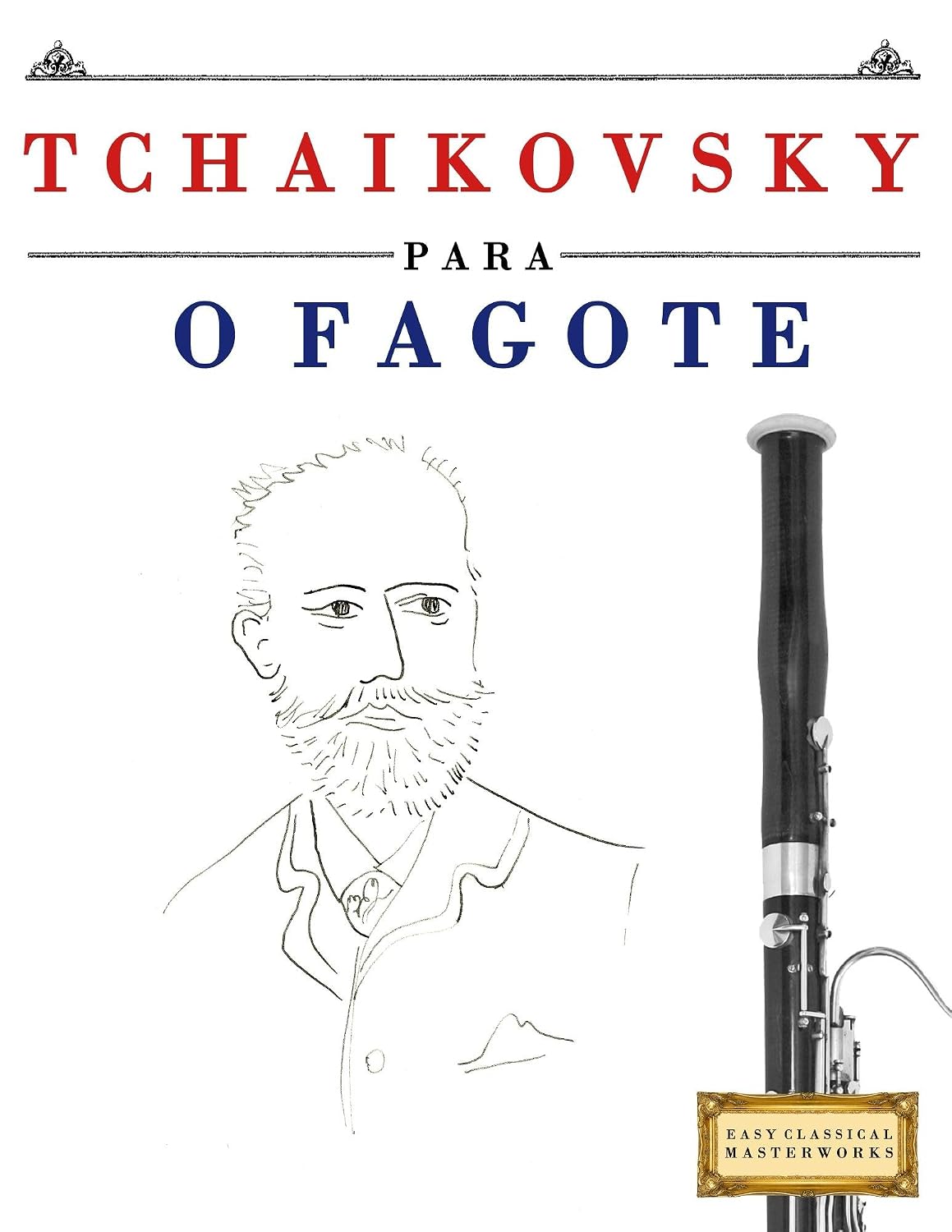Tchaikovsky para o Fagote: 10 peças fáciles para o Fagote livro para principiantes baixar livro de graça