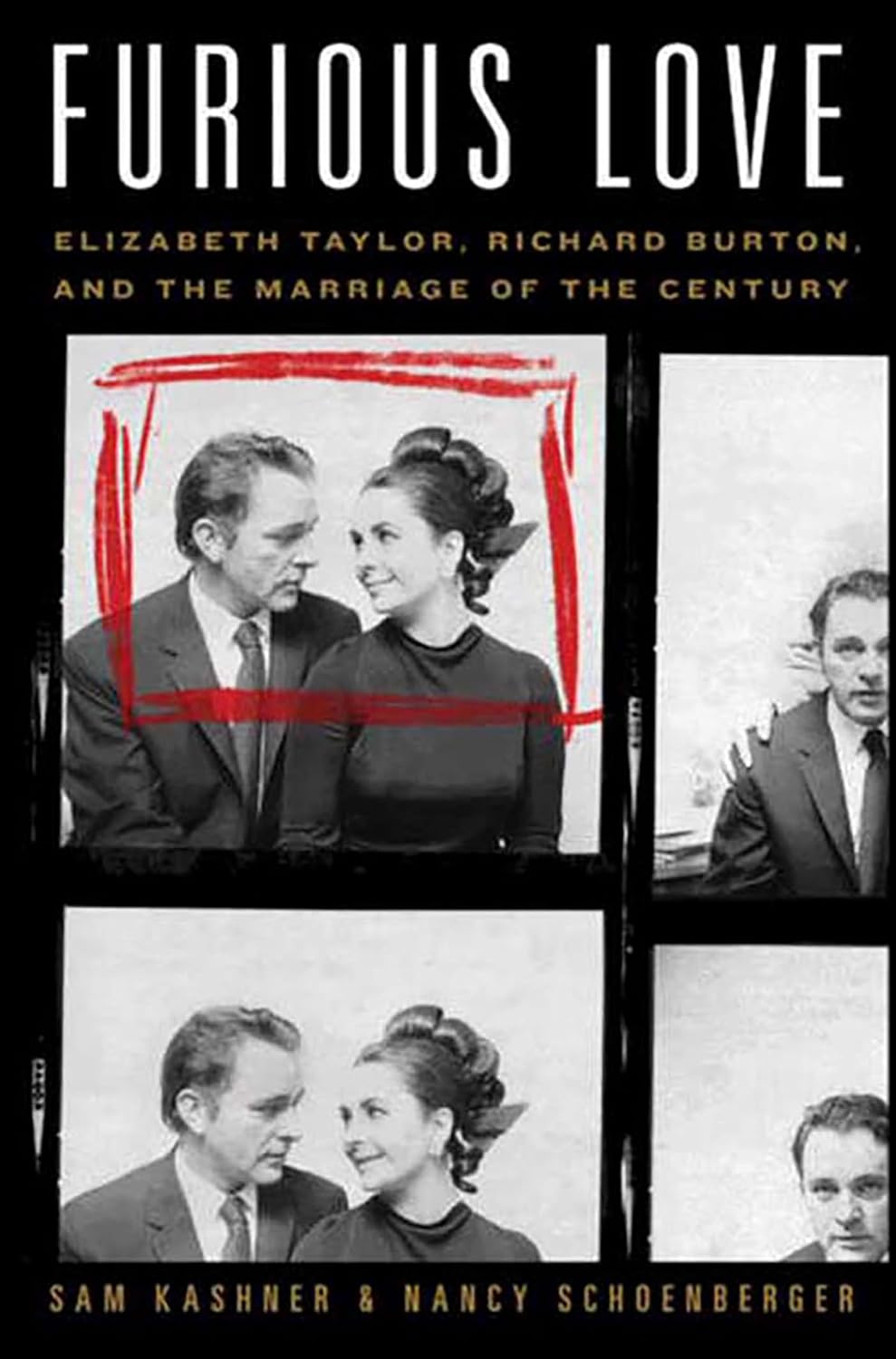 Furious Love: Elizabeth Taylor, Richard Burton, and the Marriage of the Century (English Edition)