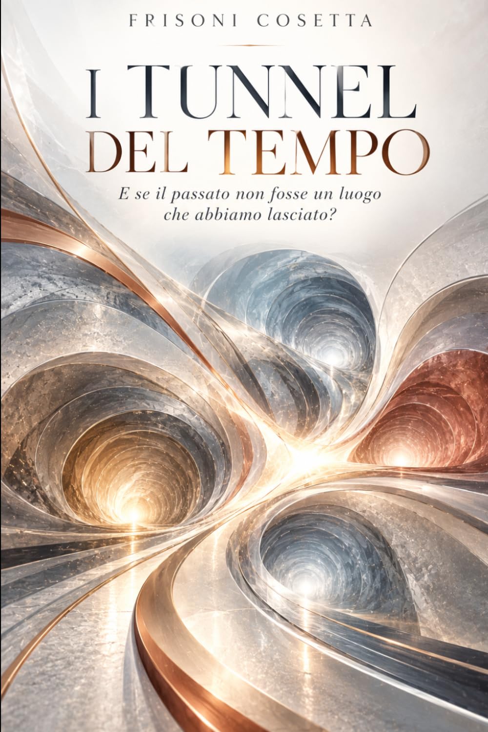 capítulo por capítulo baixar I Tunnel Del Tempo: Cinque vite. Un esperimento. Un passato che non ha mai smesso di esistere. (Italian Edition)