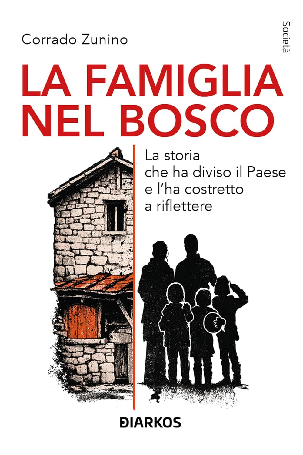 La famiglia nel bosco: La storia che ha diviso il Paese e l'ha costretto a riflettere (Italian Edition) baixar o livro de graça