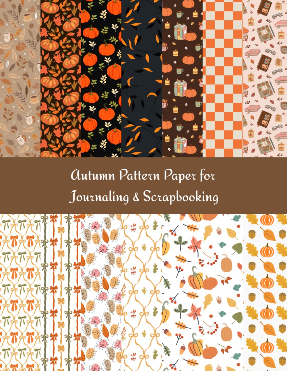 Autumn Pattern Paper for Journaling & Scrapbooking: 14 Hand-Drawn Fall Designs for Creative Crafts, Collage, Memory Keeping & DIY Projects, 8.5x11 inch baixar o livro de graça