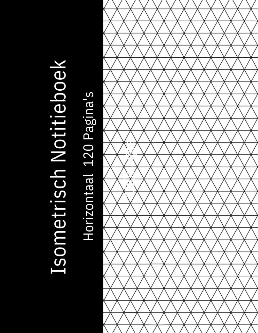 capítulo por capítulo baixar Isometrisch Notitieboek Horizontaal: Isometrisch Ruitjespapier voor 3D Tekenen, Geometrie, Architectuur en Ontwerp, 120 Pagina's, 8,5 x 11... en Creatieve Projecte (Dutch Edition)